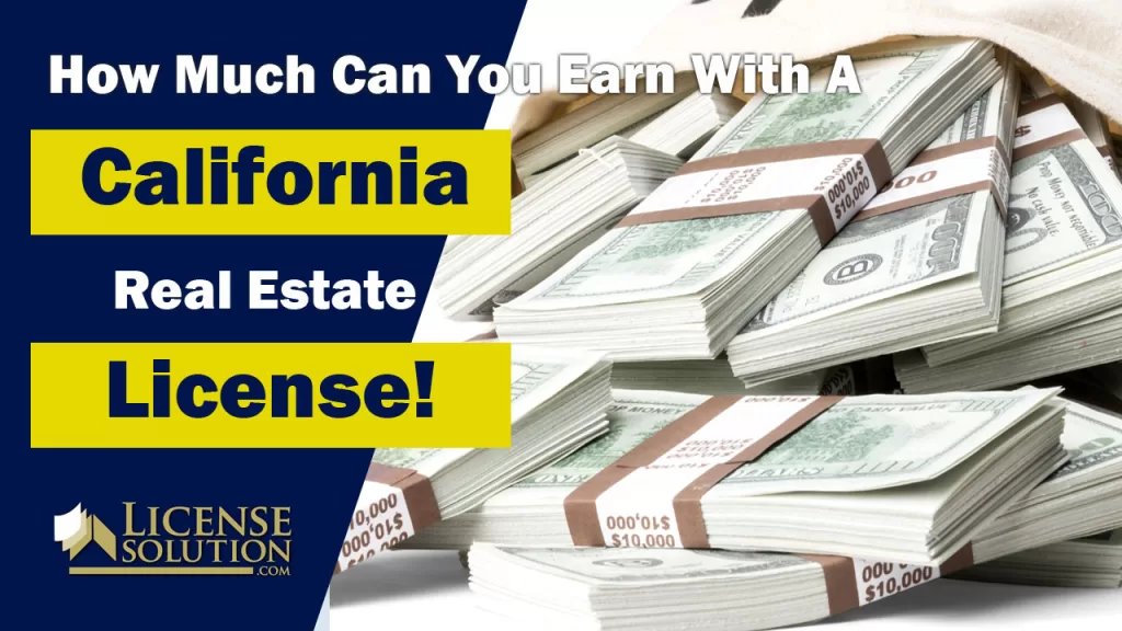 How much can you make with CA real estate license